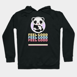 Feel Good Hoodie